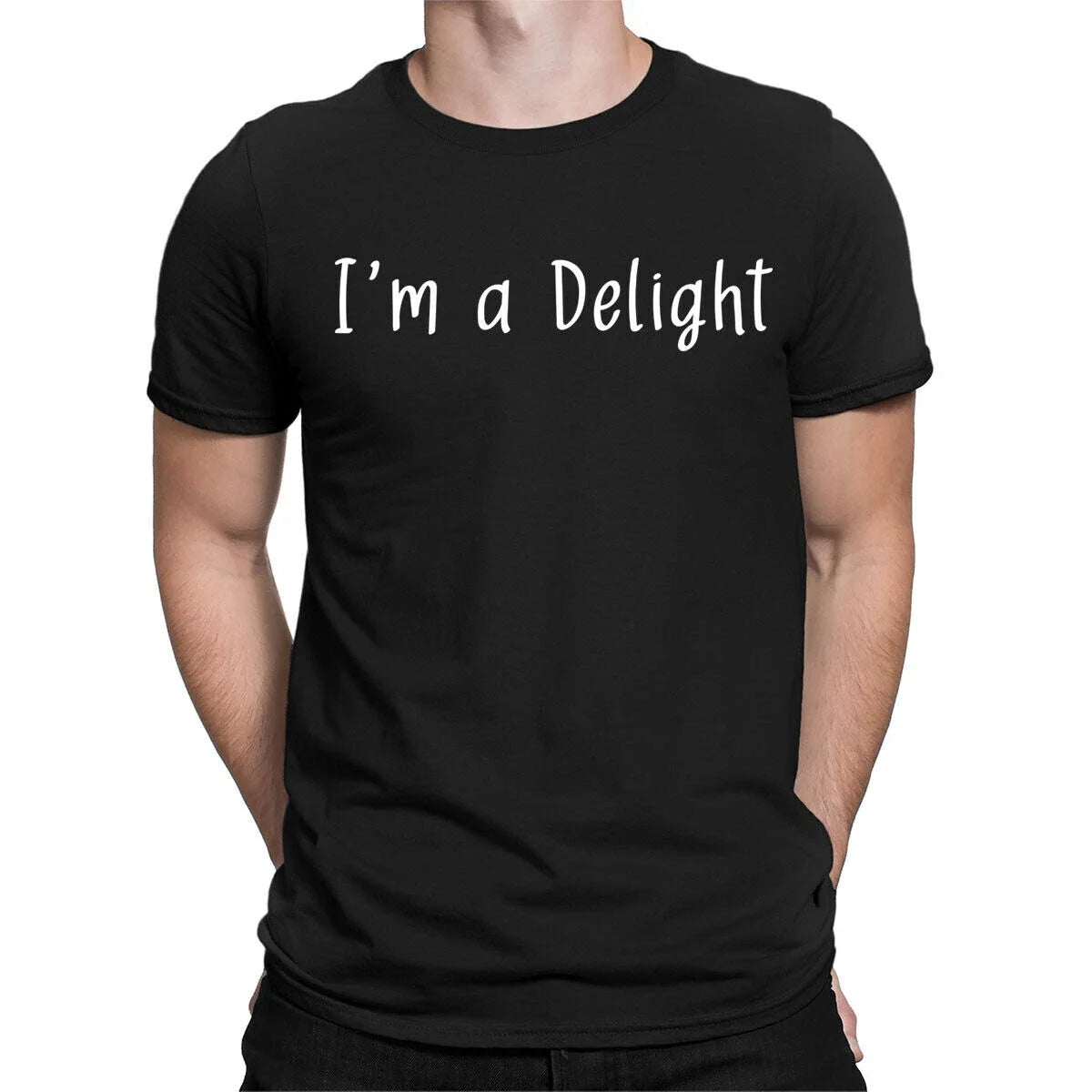 Im A Delight Funny Sarcastic Humor Attitude Quote Mens Womens T-Shirts Top #NED Unisex T-shirt, Sweatshirt, Hoodie, Long Sleeve Tee - T-Shirt, Sweatshirt, Hoodie