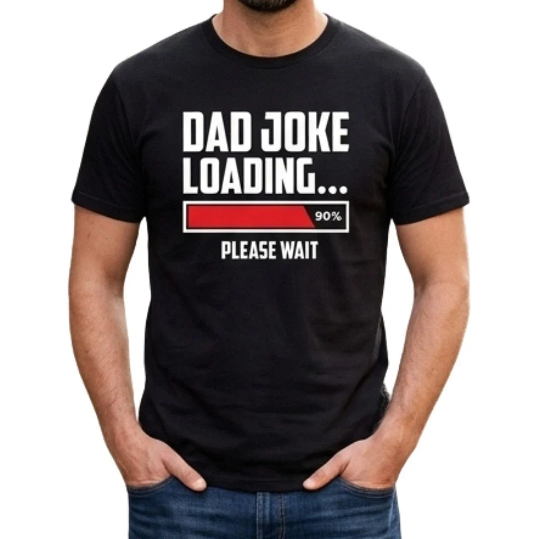 Funny Dad Joke Loading T-Shirt - Men's Graphic Tee - Perfect Father's Day Gift Unisex T-shirt, Sweatshirt, Hoodie, Long Sleeve Tee - T-Shirt, Sweatshirt, Hoodie