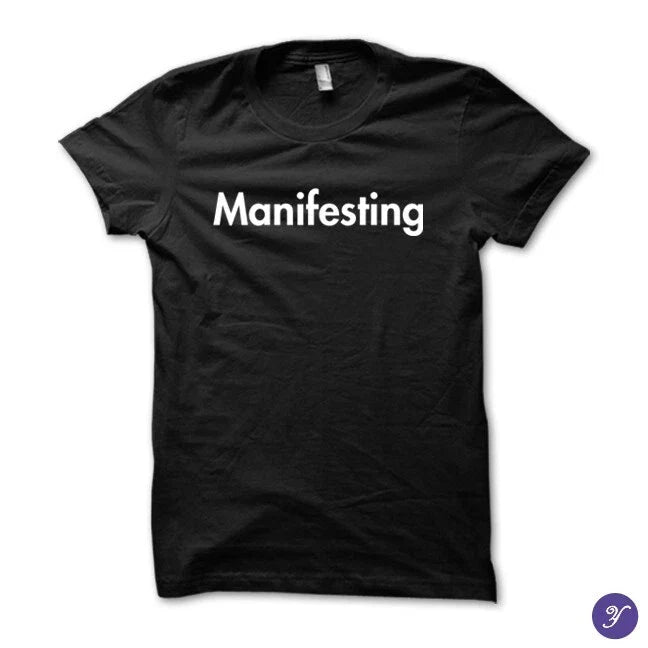 Manifesting tshirt - inspirational, manifest, inspirational quotes Unisex T-shirt, Sweatshirt, Hoodie, Long Sleeve Tee - T-Shirt, Sweatshirt, Hoodie
