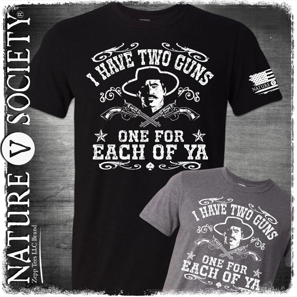 Doc Holliday Shirt Two Guns One For Each Of You Huckleberry In My Prime Say When Unisex T-shirt, Sweatshirt, Hoodie, Long Sleeve Tee - T-Shirt, Sweatshirt, Hoodie