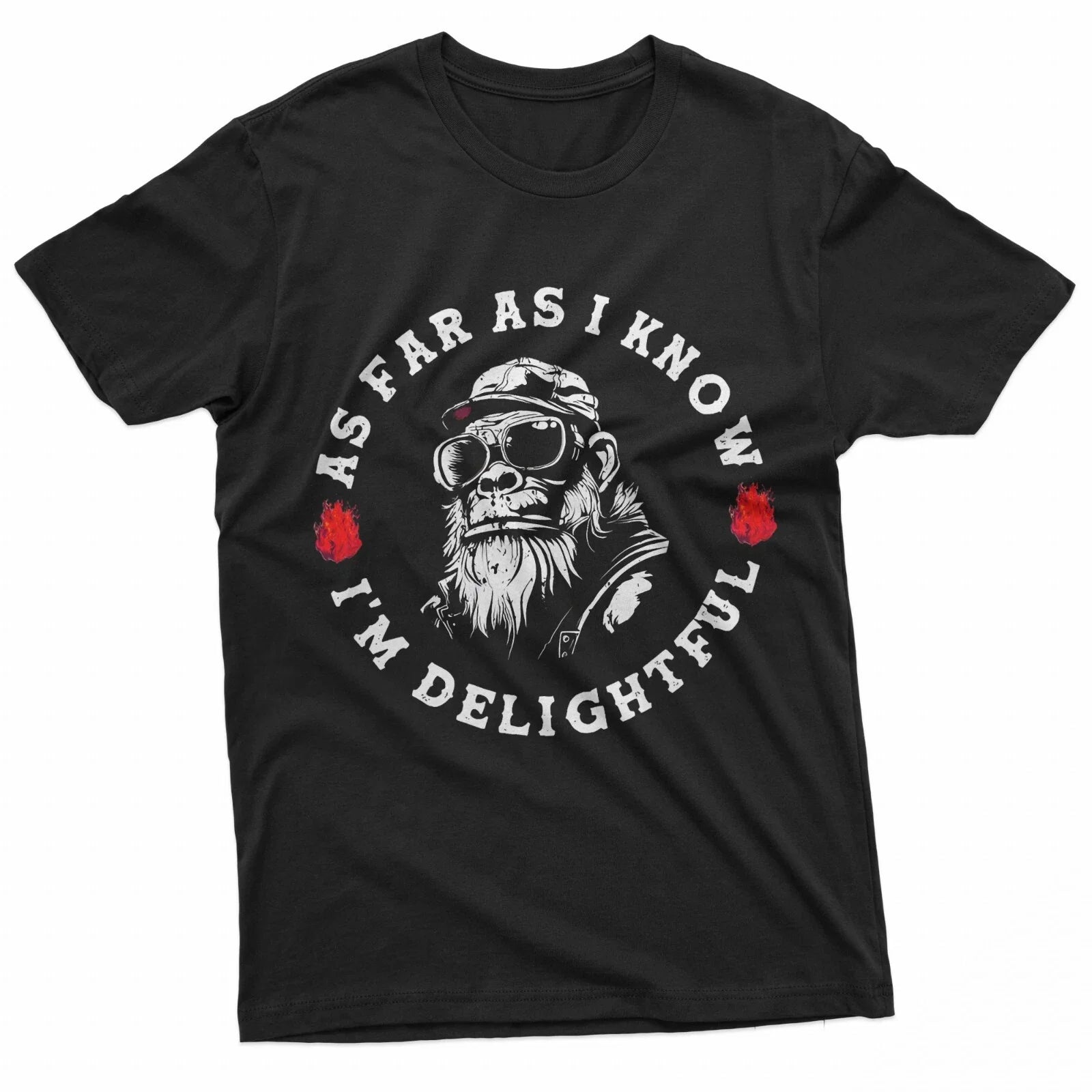As Far As I Know I'm Delightful Funny Monkey Saying Quote T-Shirt Unisex T-shirt, Sweatshirt, Hoodie, Long Sleeve Tee - T-Shirt, Sweatshirt, Hoodie
