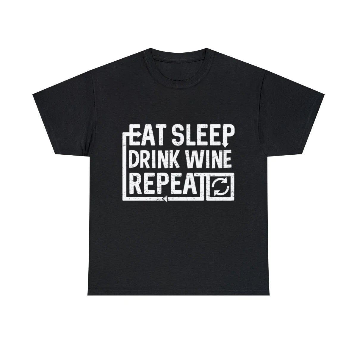 Eat Sleep Drink Wine Graphic Tee Shirt, S-5XL Unisex T-shirt, Sweatshirt, Hoodie, Long Sleeve Tee - T-Shirt, Sweatshirt, Hoodie