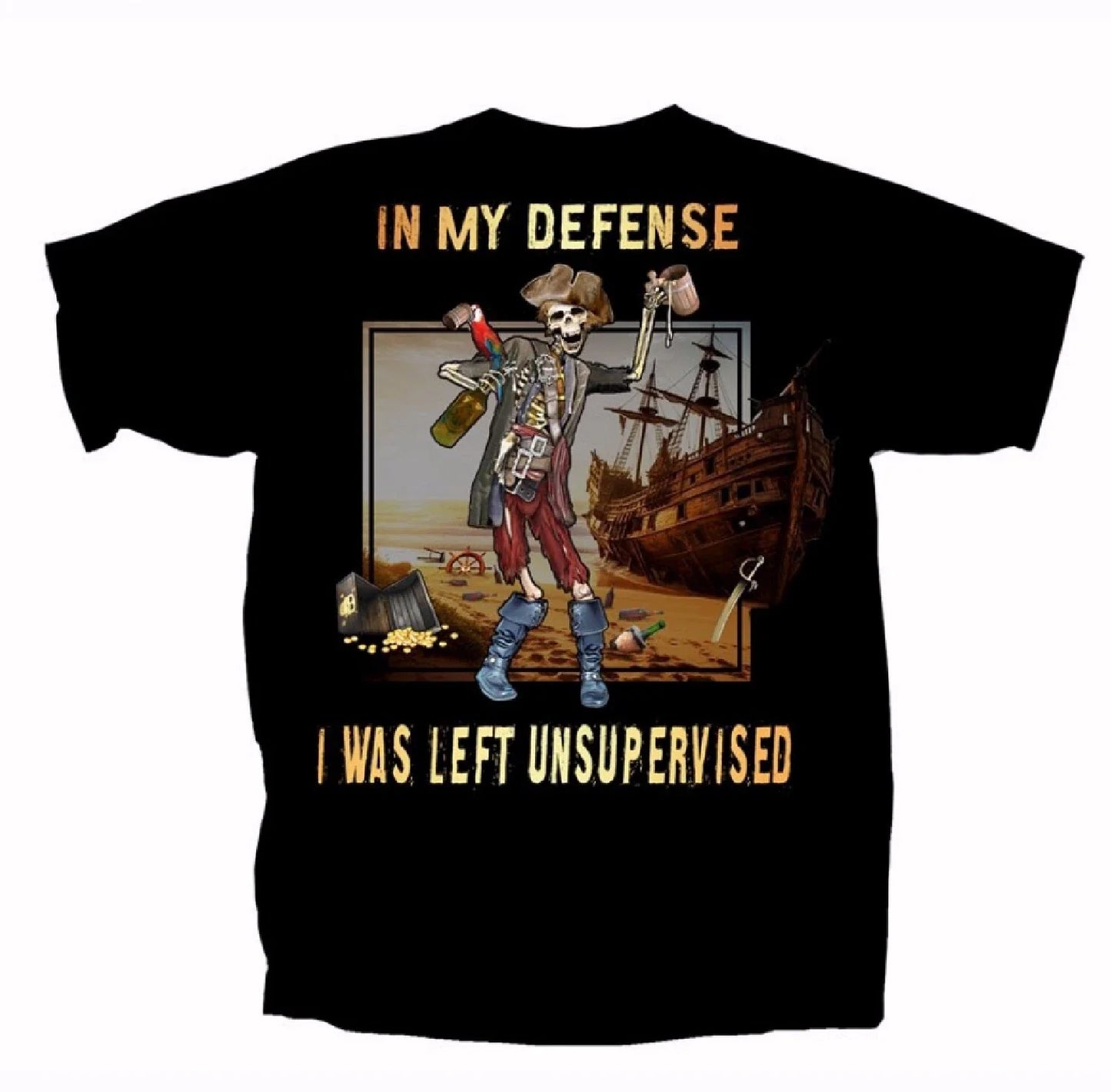 In My Defense I Was Left Unsupervised Pirate Short Sleeve T-Shirt Joe Blow NEW Unisex T-shirt, Sweatshirt, Hoodie, Long Sleeve Tee - T-Shirt, Sweatshirt, Hoodie