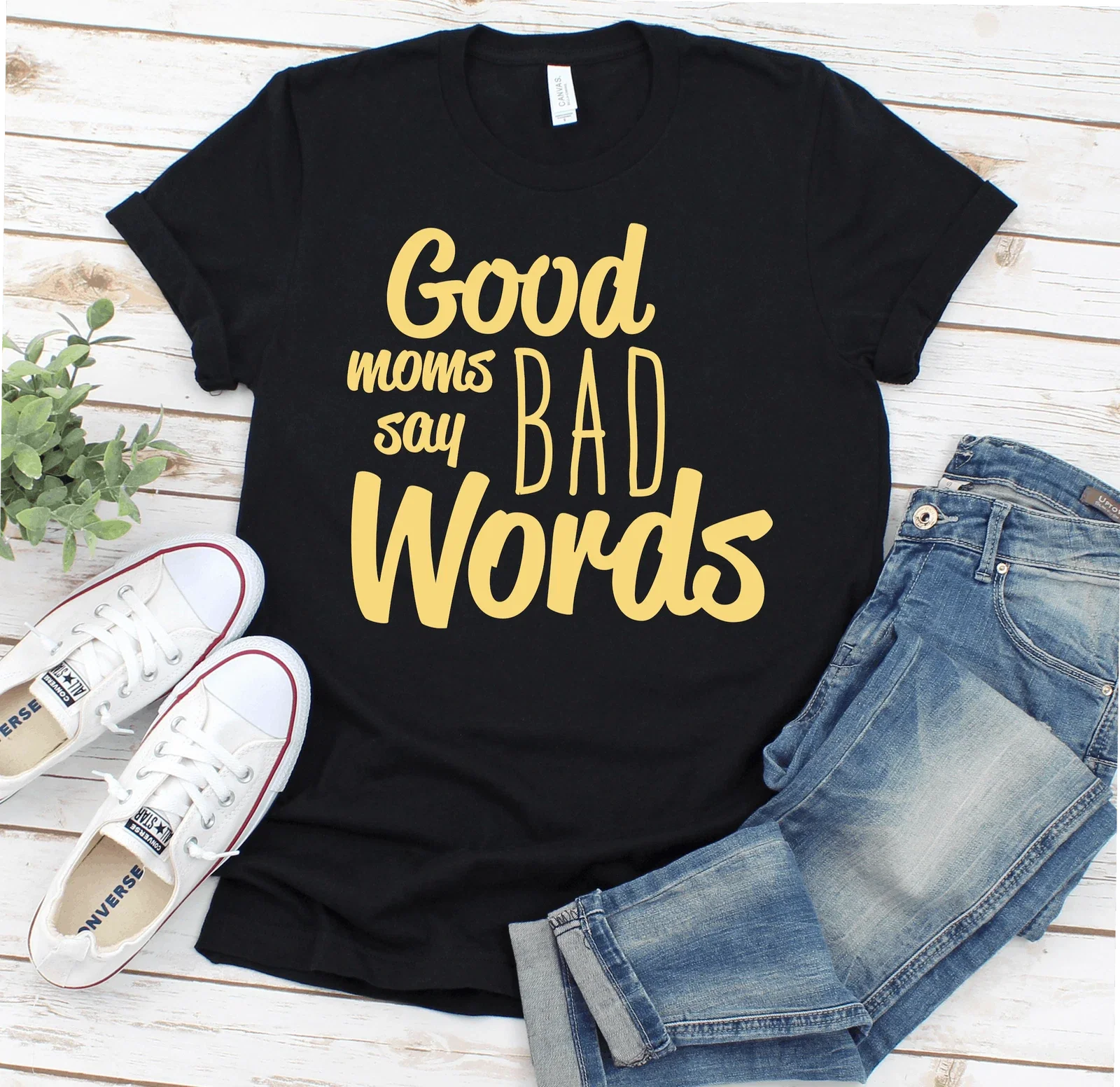 Good Moms Say Bad Words Funny Fitness Funny Mom Wife Gift Cute Trendy T-shirt Unisex T-shirt, Sweatshirt, Hoodie, Long Sleeve Tee - T-Shirt, Sweatshirt, Hoodie