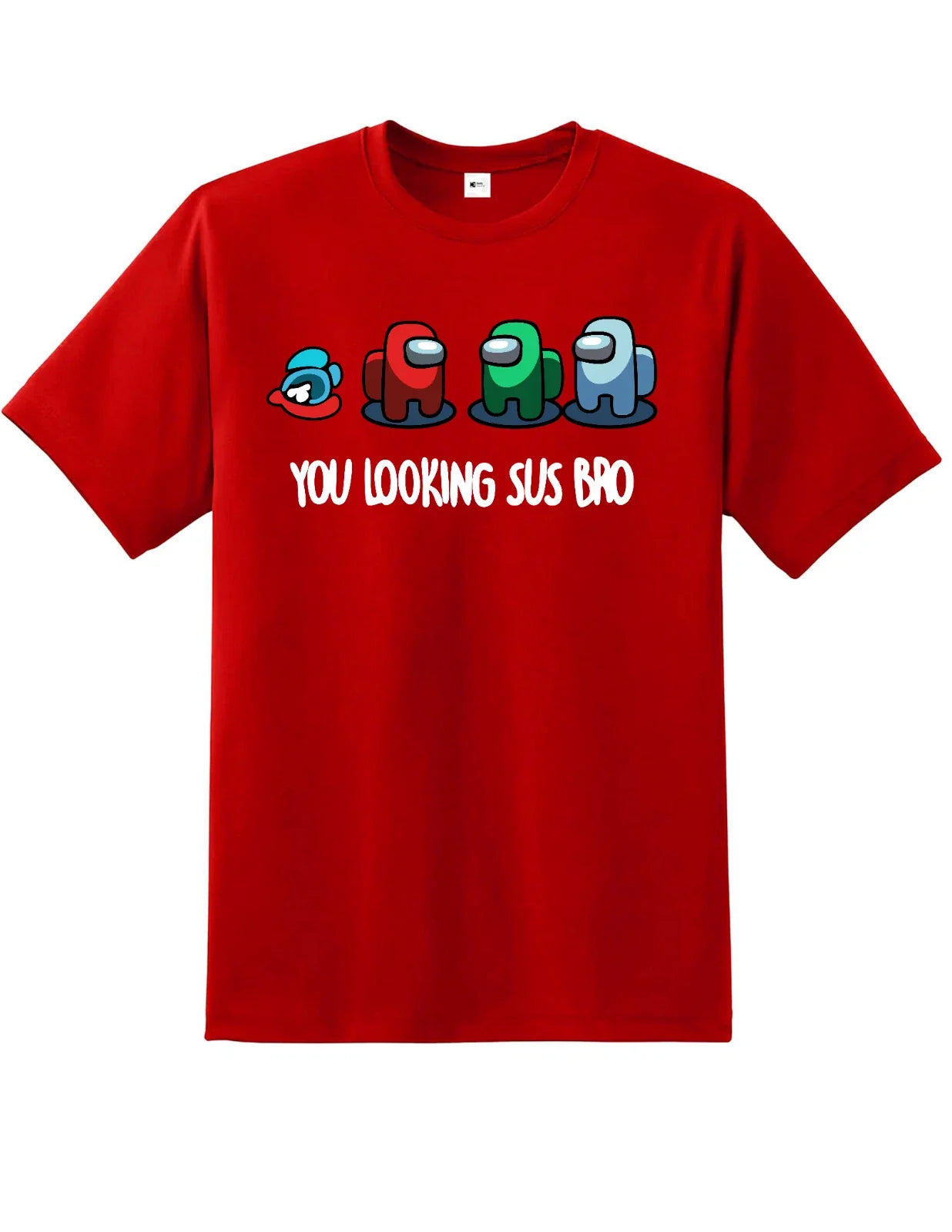 Among Us You Looking Sus Bro Adults T-Shirt Tee Top Gaming Gamer Unisex T-shirt, Sweatshirt, Hoodie, Long Sleeve Tee - T-Shirt, Sweatshirt, Hoodie