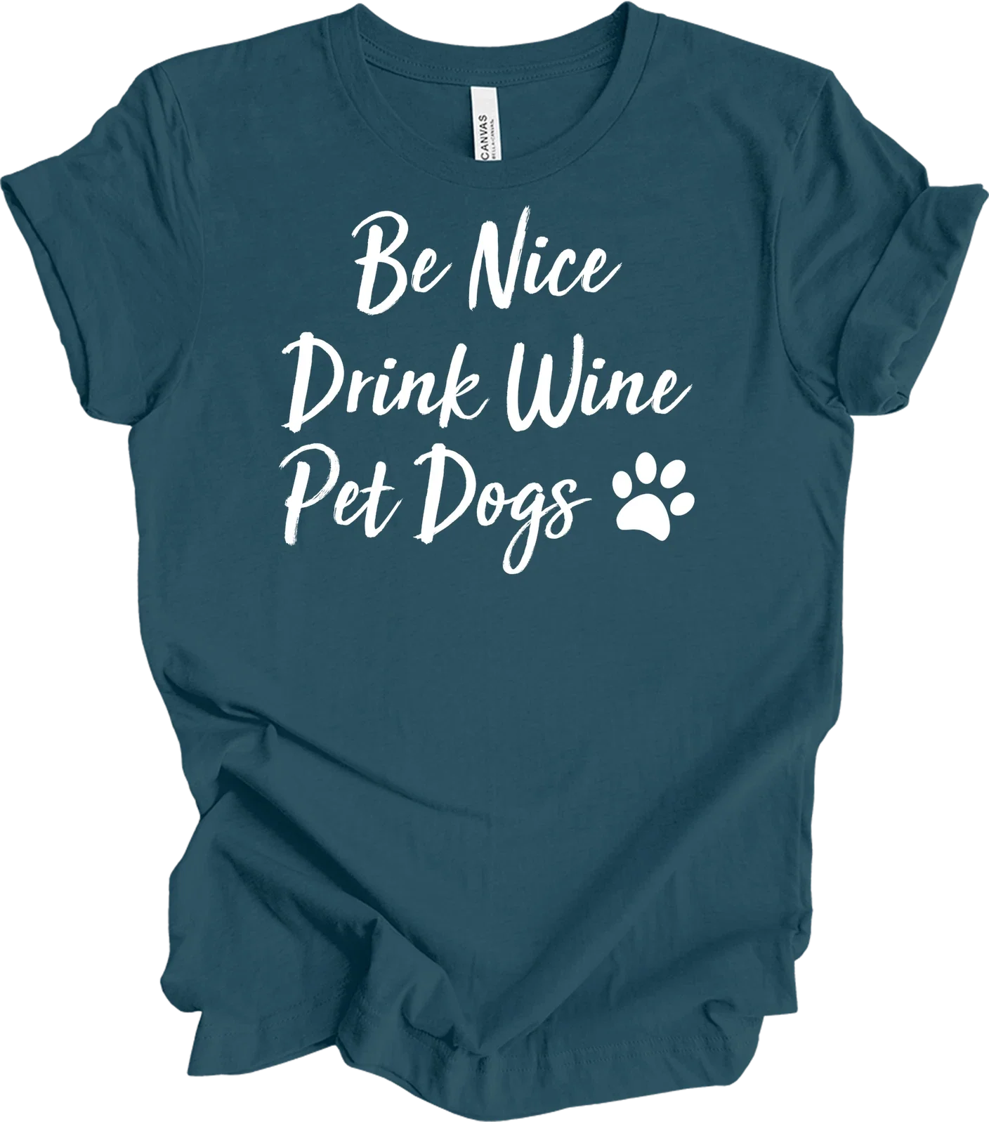 Be Nice Drink Wine Pet Dogs Shirt Funny Wine Lover Dog Mom Quote Gift Tee Unisex T-shirt, Sweatshirt, Hoodie, Long Sleeve Tee - T-Shirt, Sweatshirt, Hoodie