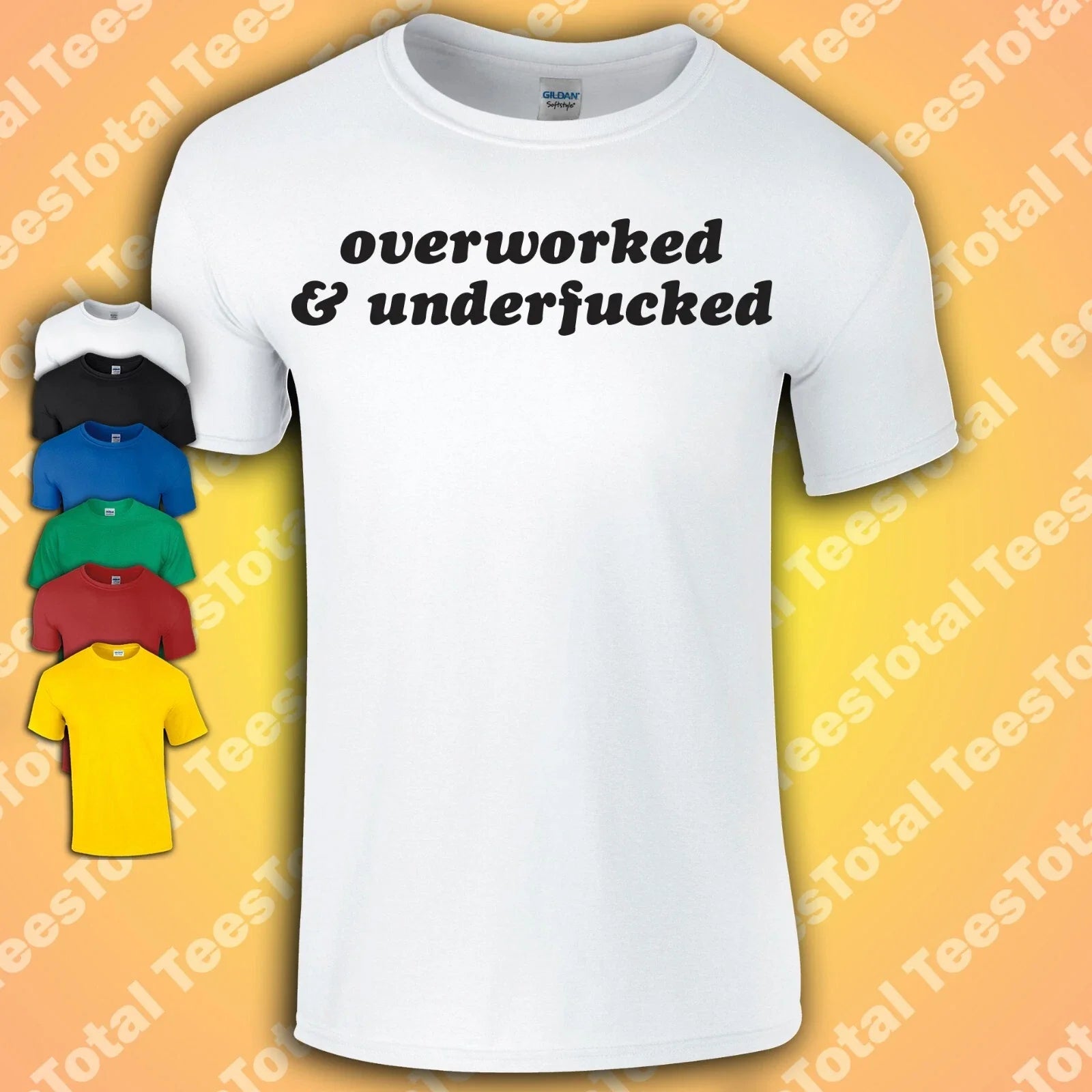 Overworked and Underfu*ked! T-Shirt | Rude | Offensive | Joke | Dad Unisex T-shirt, Sweatshirt, Hoodie, Long Sleeve Tee - T-Shirt, Sweatshirt, Hoodie