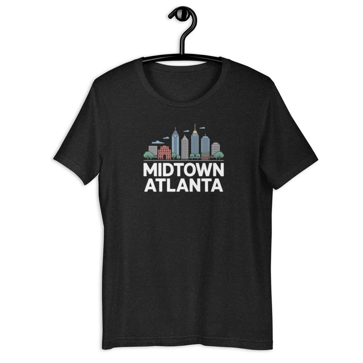 Midtown Atlanta Georgia - Unisex t-shirt Unisex T-shirt, Sweatshirt, Hoodie, Long Sleeve Tee - T-Shirt, Sweatshirt, Hoodie