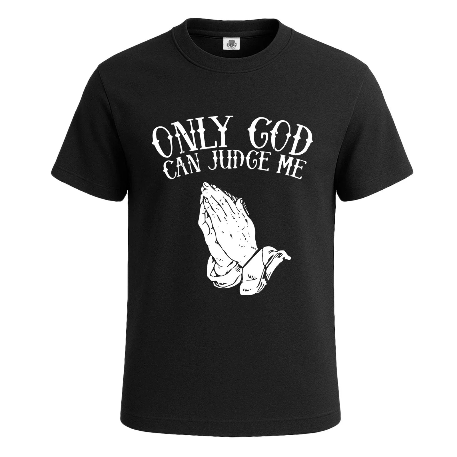 Only God Can Judge Me Party Sarcasm Men's T Shirt Funny Novelty Gift Top Unisex T-shirt, Sweatshirt, Hoodie, Long Sleeve Tee - T-Shirt, Sweatshirt, Hoodie