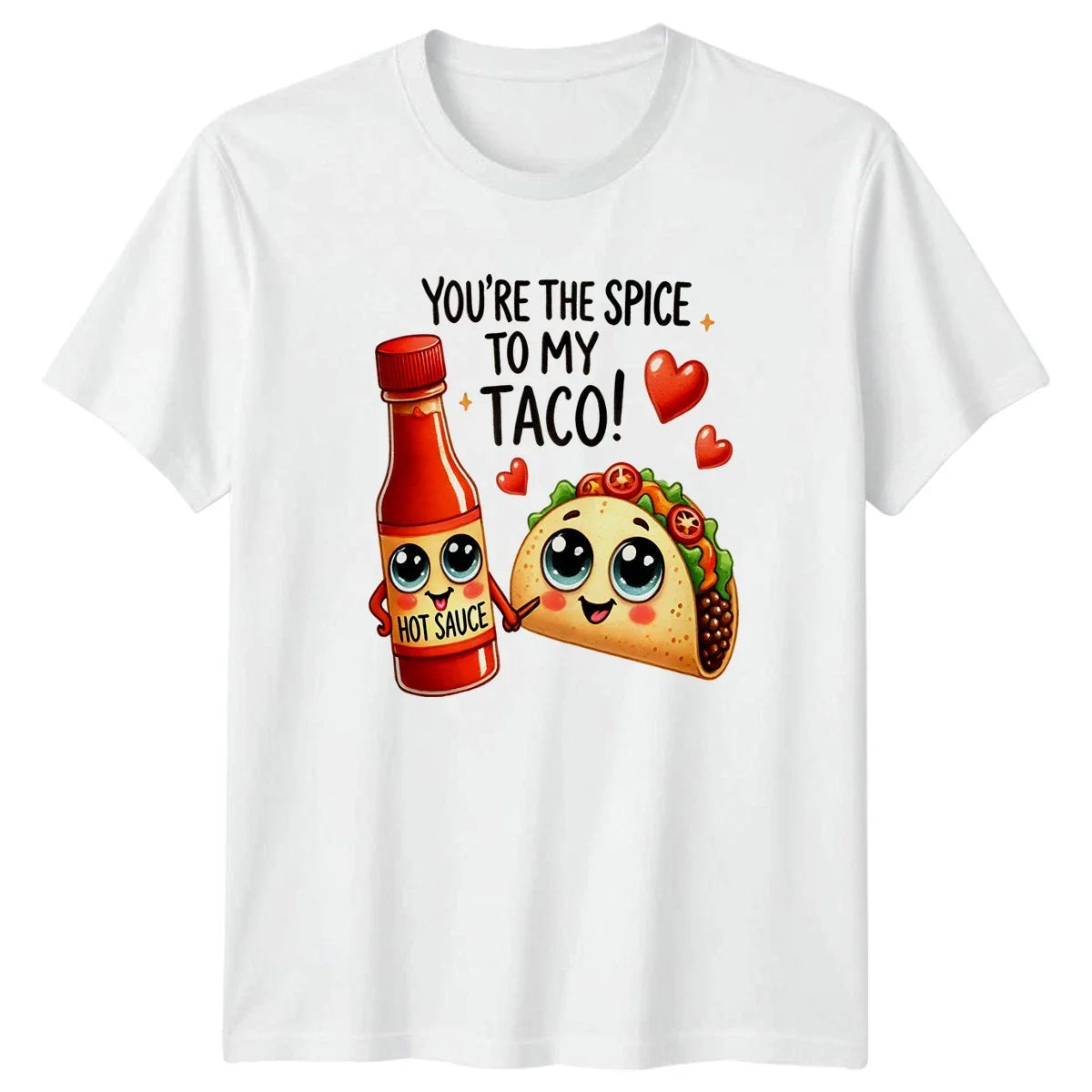 Youre The Spice To My T-Shirt Kawaii Hot Sauce Taco Food Humor Unisex T-shirt, Sweatshirt, Hoodie, Long Sleeve Tee - T-Shirt, Sweatshirt, Hoodie