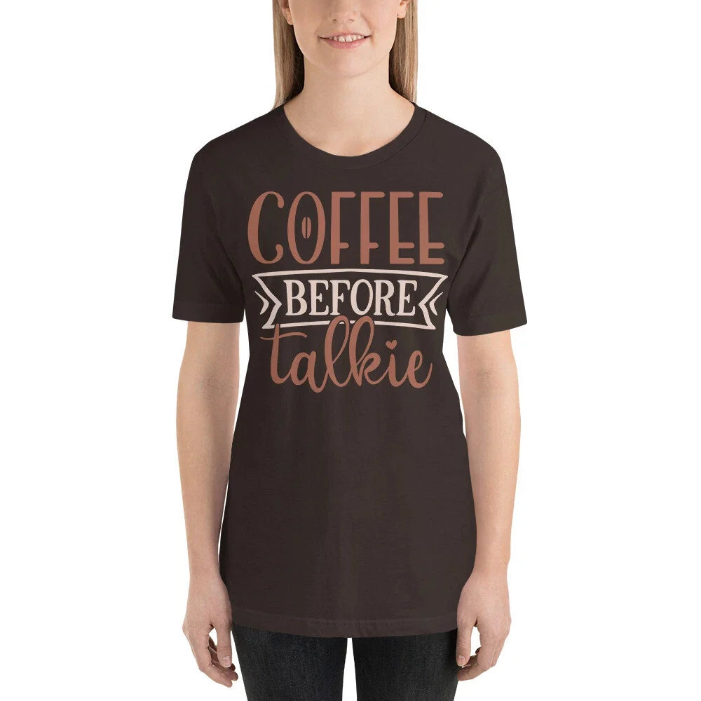 Coffee Before Talkie Short-Sleeve Unisex Brown T-Shirt Gift S, M, L, XL, 2X Unisex T-shirt, Sweatshirt, Hoodie, Long Sleeve Tee - T-Shirt, Sweatshirt, Hoodie
