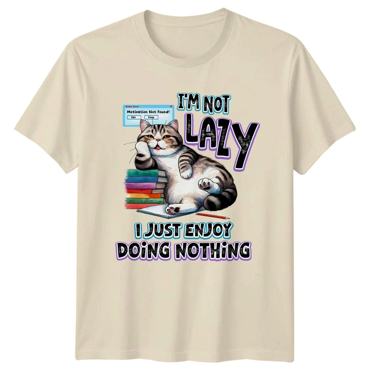 Im Not Lazy I Just T-Shirt Lazy Cat Humor Gift For Him And Her Unisex T-shirt, Sweatshirt, Hoodie, Long Sleeve Tee - T-Shirt, Sweatshirt, Hoodie