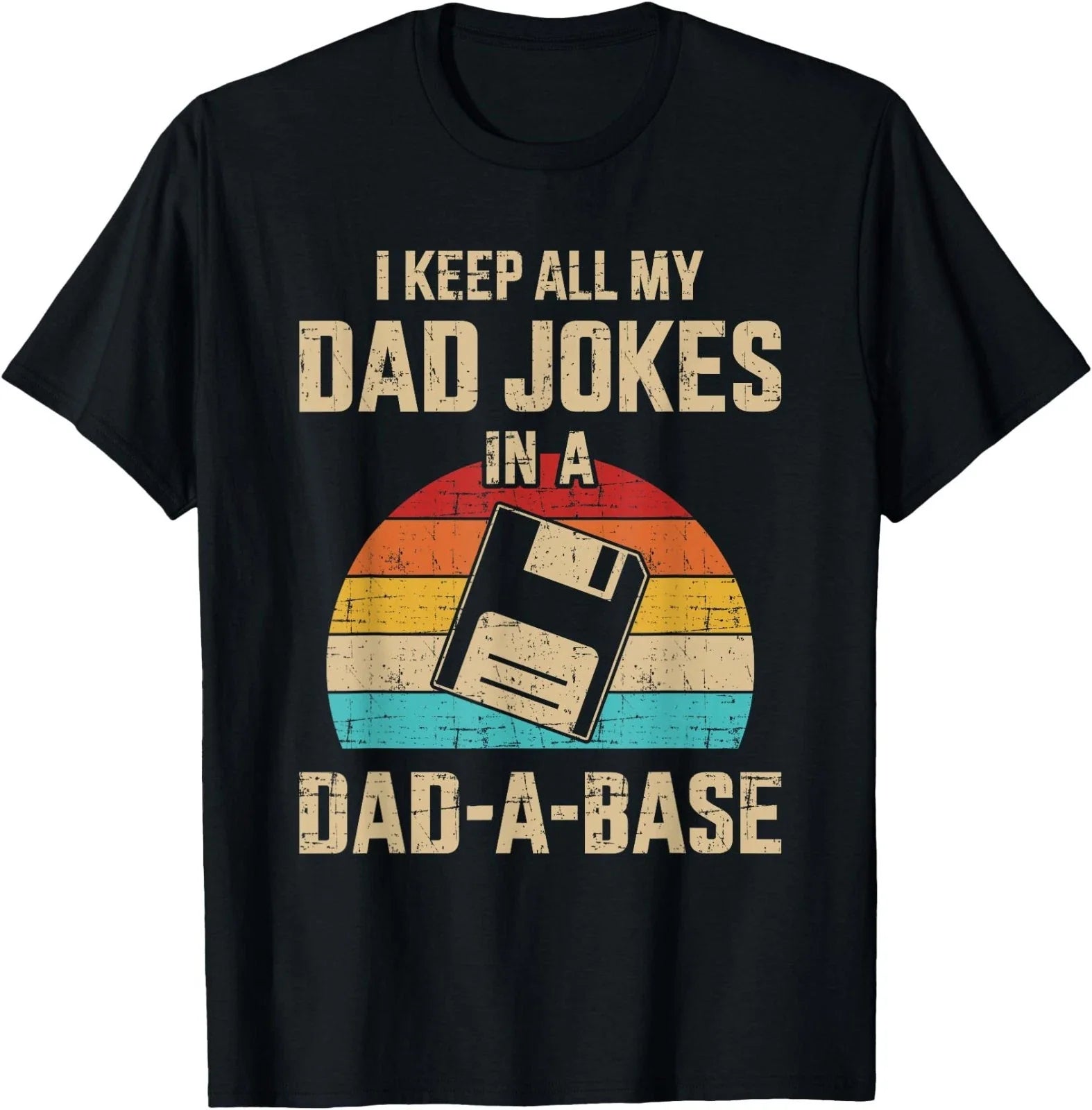Funny dad Jokes in dad-a-Base Vintage for Father's Day T-Shirt Unisex T-shirt, Sweatshirt, Hoodie, Long Sleeve Tee - T-Shirt, Sweatshirt, Hoodie