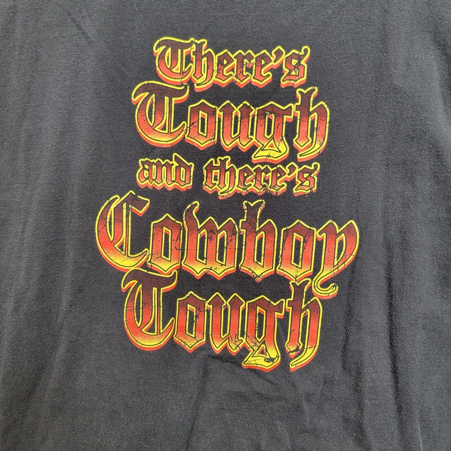 VTG Y2K There's Tough and There's Cowboy Tough SZ XL T-Shirt Unisex T-shirt, Sweatshirt, Hoodie, Long Sleeve Tee - T-Shirt, Sweatshirt, Hoodie