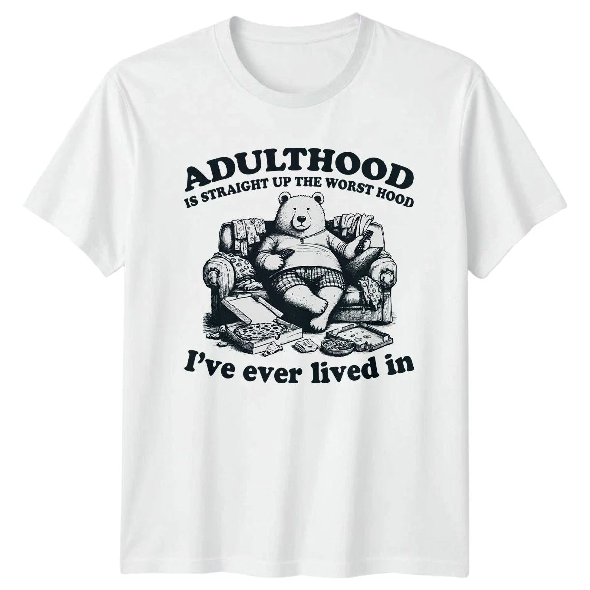 Adulthood Is Straight Up The Worst T-Shirt Lazy Bear Humor Birthday Unisex T-shirt, Sweatshirt, Hoodie, Long Sleeve Tee - T-Shirt, Sweatshirt, Hoodie