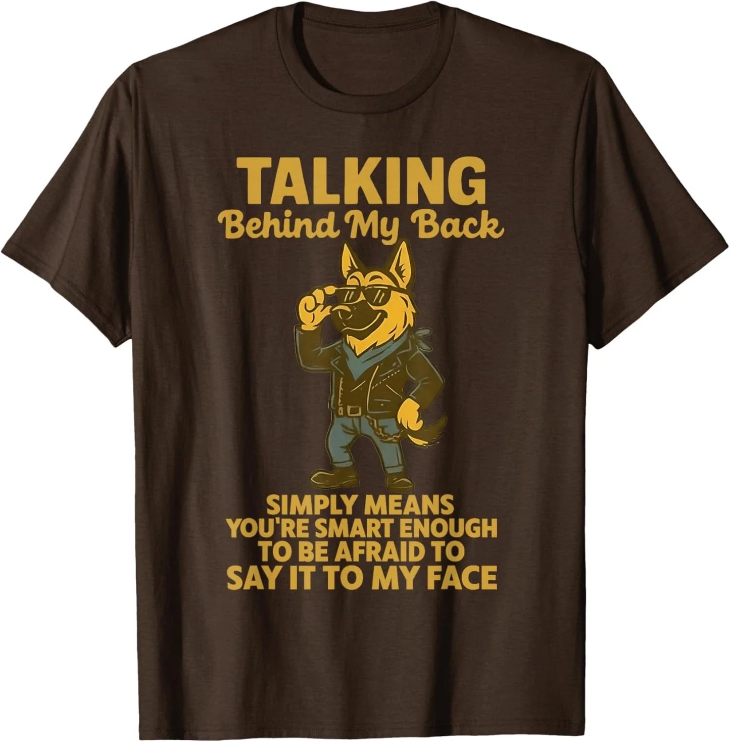 Funny Talking Behind My Back Means You're Smart Unisex T-Shirt Unisex T-shirt, Sweatshirt, Hoodie, Long Sleeve Tee - T-Shirt, Sweatshirt, Hoodie