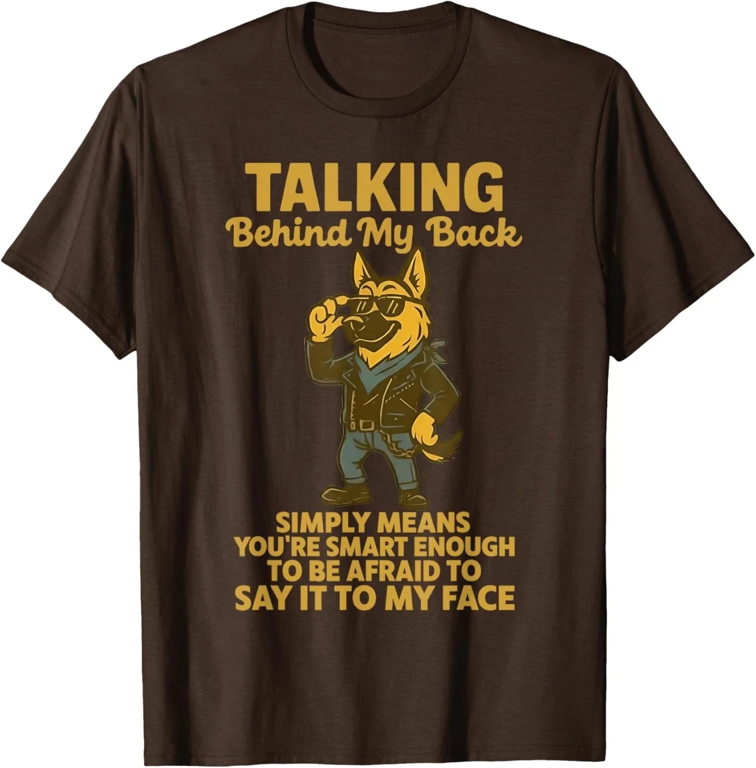 Funny Talking Behind My Back Means You're Smart Unisex T-Shirt Unisex T-shirt, Sweatshirt, Hoodie, Long Sleeve Tee - T-Shirt, Sweatshirt, Hoodie