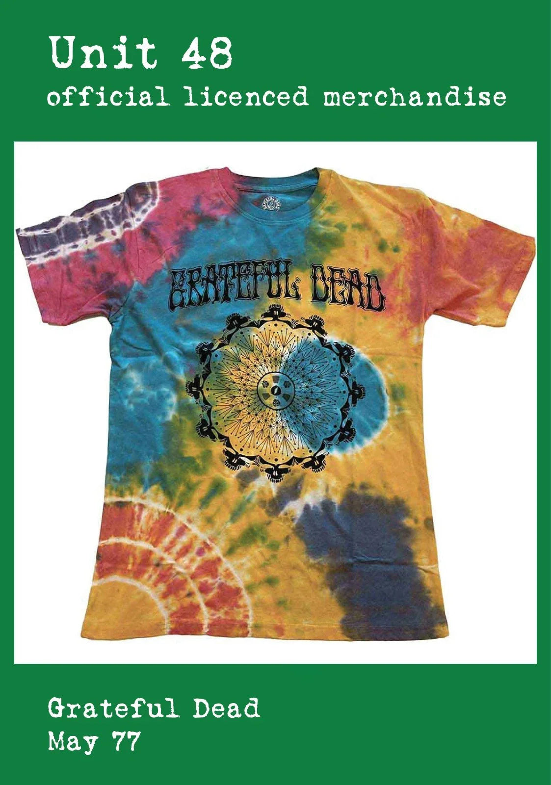Grateful Dead - May 77 - Multi-Coloured T-Shirt Official Licenced Merchandise Unisex T-shirt, Sweatshirt, Hoodie, Long Sleeve Tee - T-Shirt, Sweatshirt, Hoodie