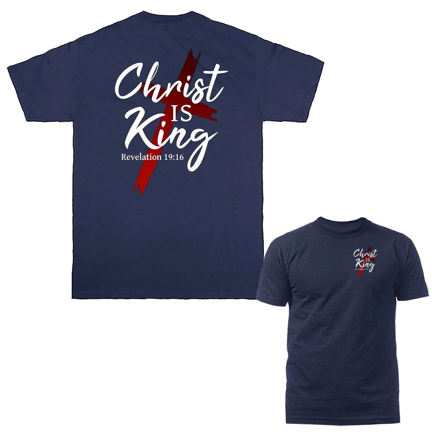 Christ Is King Revelation 19:16 Christian Faith Cross Religious T-shirt Unisex T-shirt, Sweatshirt, Hoodie, Long Sleeve Tee - T-Shirt, Sweatshirt, Hoodie