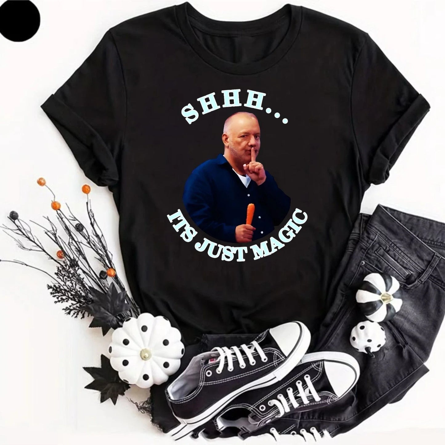 Shhh Its Just Magic T-Shirt Funny Meme Bob Mortimer Style Unisex Gift Tee Shirt Unisex T-shirt, Sweatshirt, Hoodie, Long Sleeve Tee - T-Shirt, Sweatshirt, Hoodie