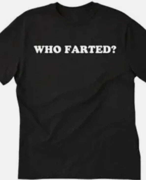 Who farted funny t shirt tee unisex Unisex T-shirt, Sweatshirt, Hoodie, Long Sleeve Tee - T-Shirt, Sweatshirt, Hoodie