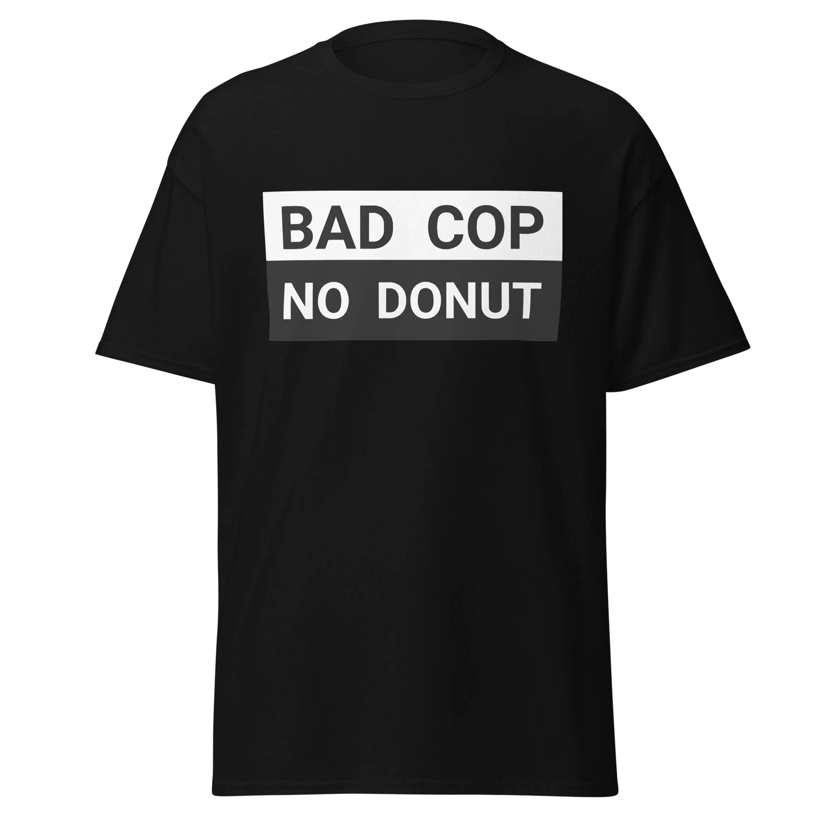 Bad cop no donut funny Men's classic tee Unisex T-shirt, Sweatshirt, Hoodie, Long Sleeve Tee - T-Shirt, Sweatshirt, Hoodie