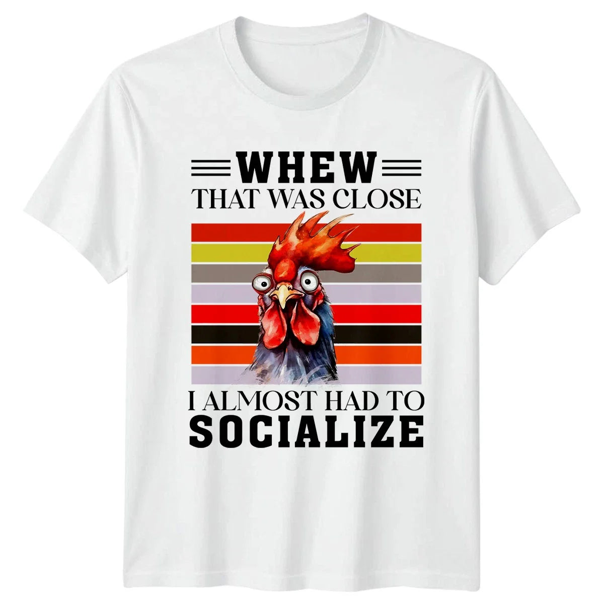 Whew That Was Close I Almost T-Shirt Introvert Chicken Humor Novelty Unisex T-shirt, Sweatshirt, Hoodie, Long Sleeve Tee - T-Shirt, Sweatshirt, Hoodie