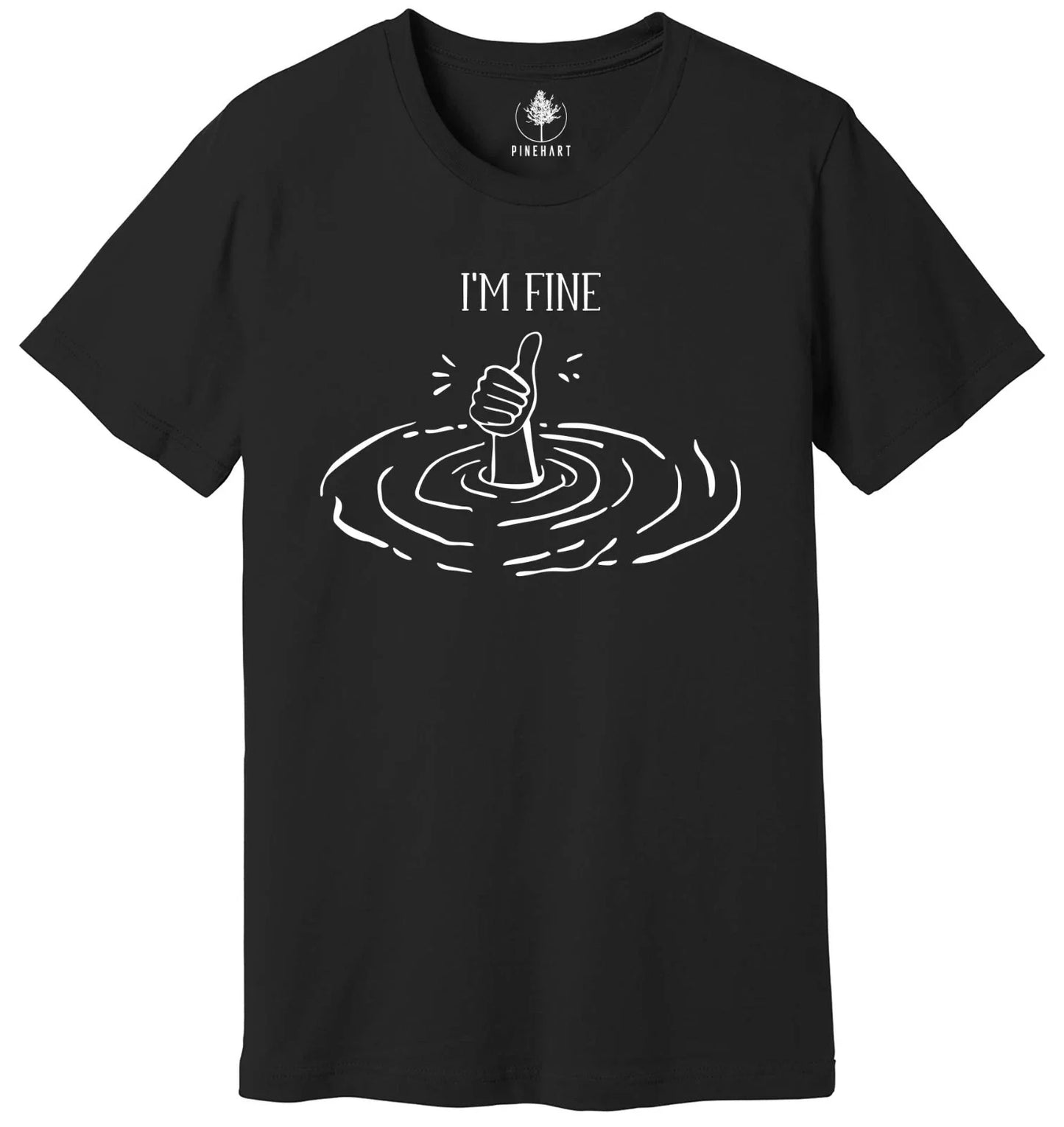 I'm Fine Shirt, Sarcastic Humor Shirt, Mental Health Shirt, Funny Therapy Gift Unisex T-shirt, Sweatshirt, Hoodie, Long Sleeve Tee - T-Shirt, Sweatshirt, Hoodie