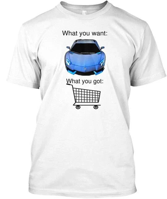 Funny Car Meme T-Shirt Made in the USA Size S to 5XL Unisex T-shirt, Sweatshirt, Hoodie, Long Sleeve Tee - T-Shirt, Sweatshirt, Hoodie