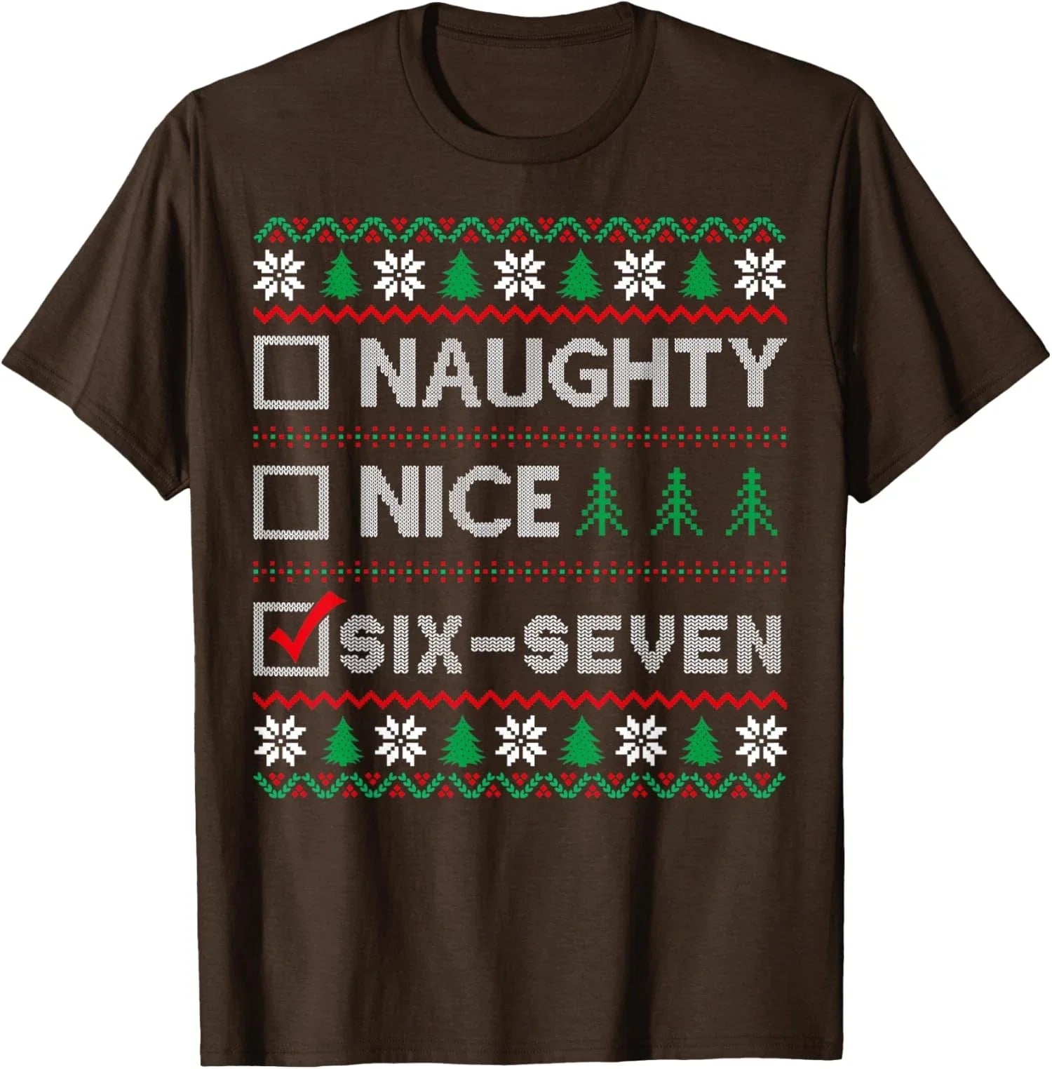Naughty Nice 6-7 Funny Brainrot Meme Ugly Xmas Unisex T-Shirt Unisex T-shirt, Sweatshirt, Hoodie, Long Sleeve Tee - T-Shirt, Sweatshirt, Hoodie