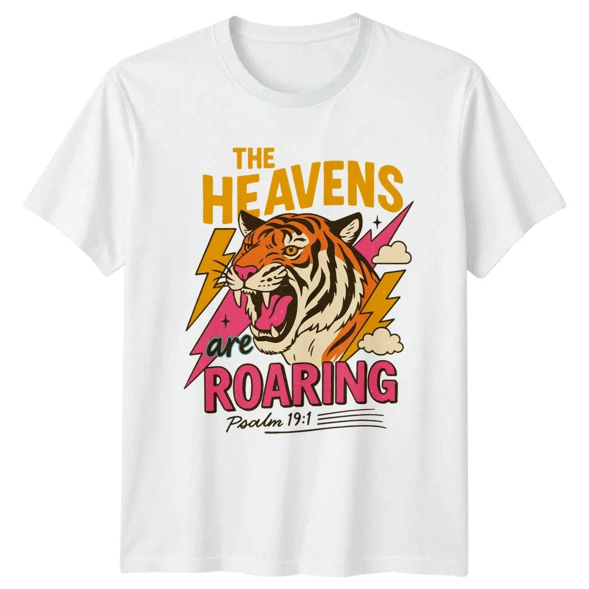 The Heavens Are Roaring T-Shirt Psalm 19 1 Christian Faith Gift For Him And Her Unisex T-shirt, Sweatshirt, Hoodie, Long Sleeve Tee - T-Shirt, Sweatshirt, Hoodie