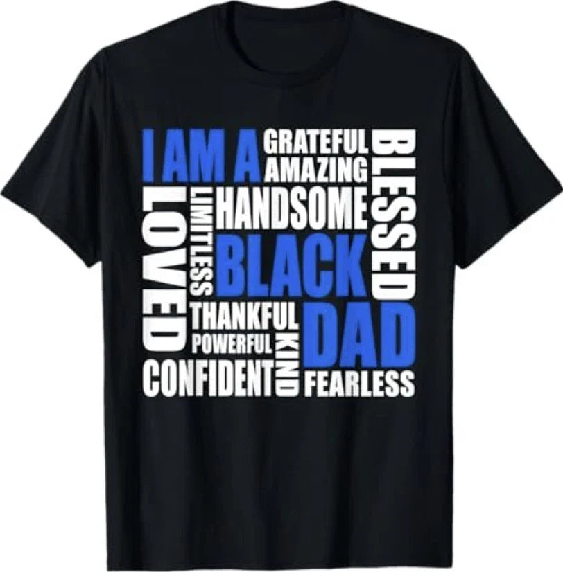 I Am A Black Dad Affirmations Positive Fatherhood Quote T-Shirt Unisex T-shirt, Sweatshirt, Hoodie, Long Sleeve Tee - T-Shirt, Sweatshirt, Hoodie
