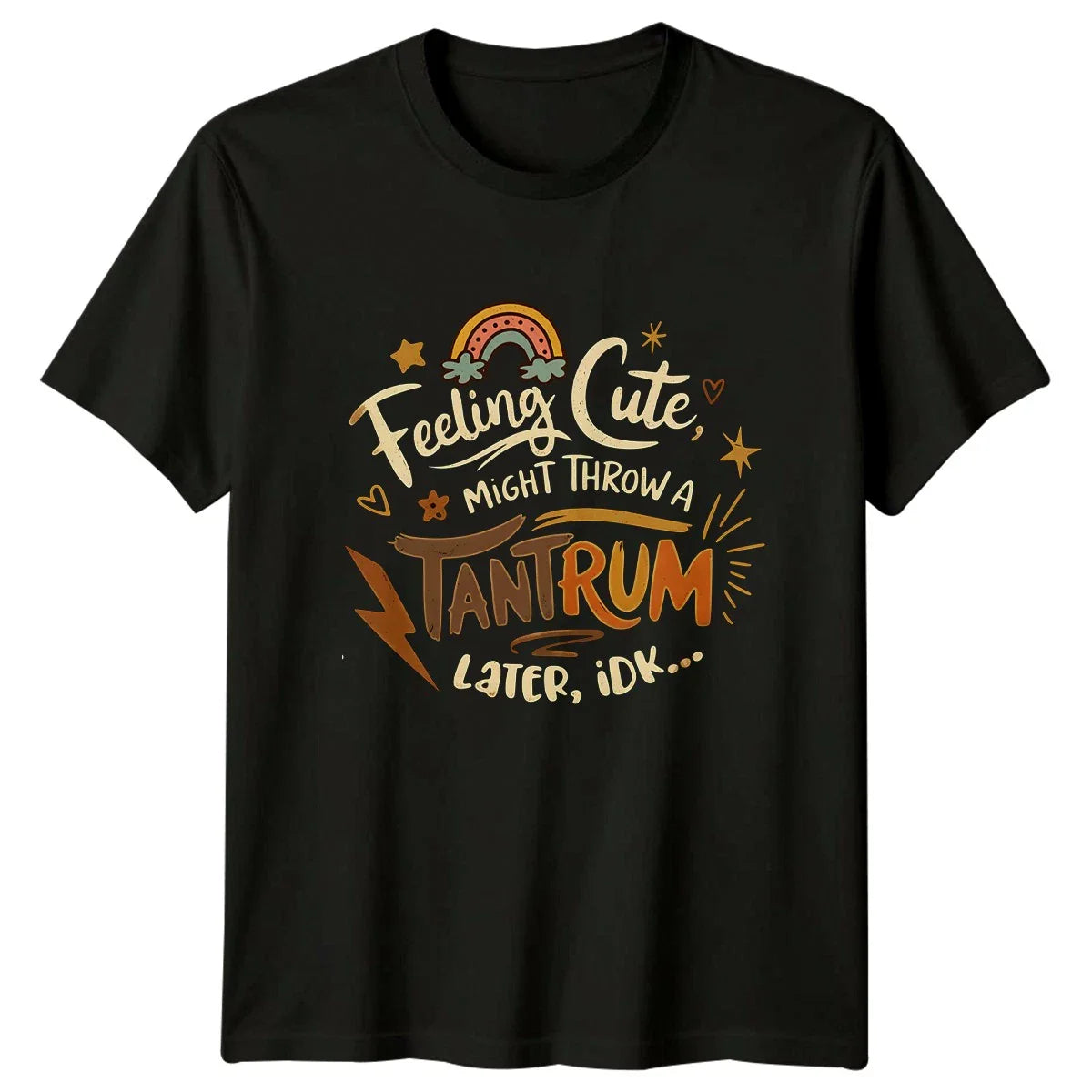 Feeling Cute Might Throw A Womens T-Shirt Boho Humor Birthday Gift For Her Unisex T-shirt, Sweatshirt, Hoodie, Long Sleeve Tee - T-Shirt, Sweatshirt, Hoodie