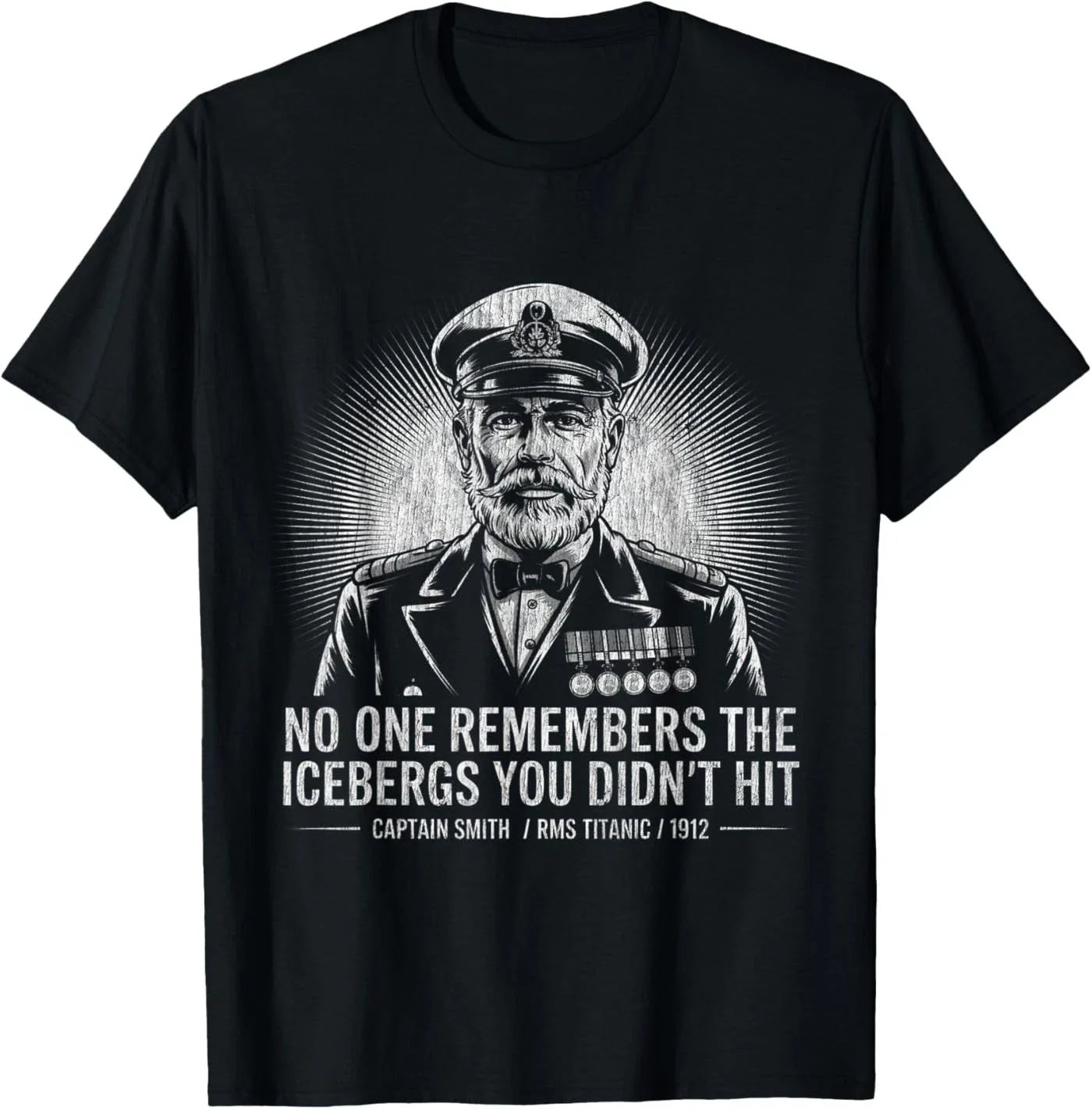 No One Remembers The Icebergs You Didnt Hit Funny Quote T-Shirt Unisex T-shirt, Sweatshirt, Hoodie, Long Sleeve Tee - T-Shirt, Sweatshirt, Hoodie