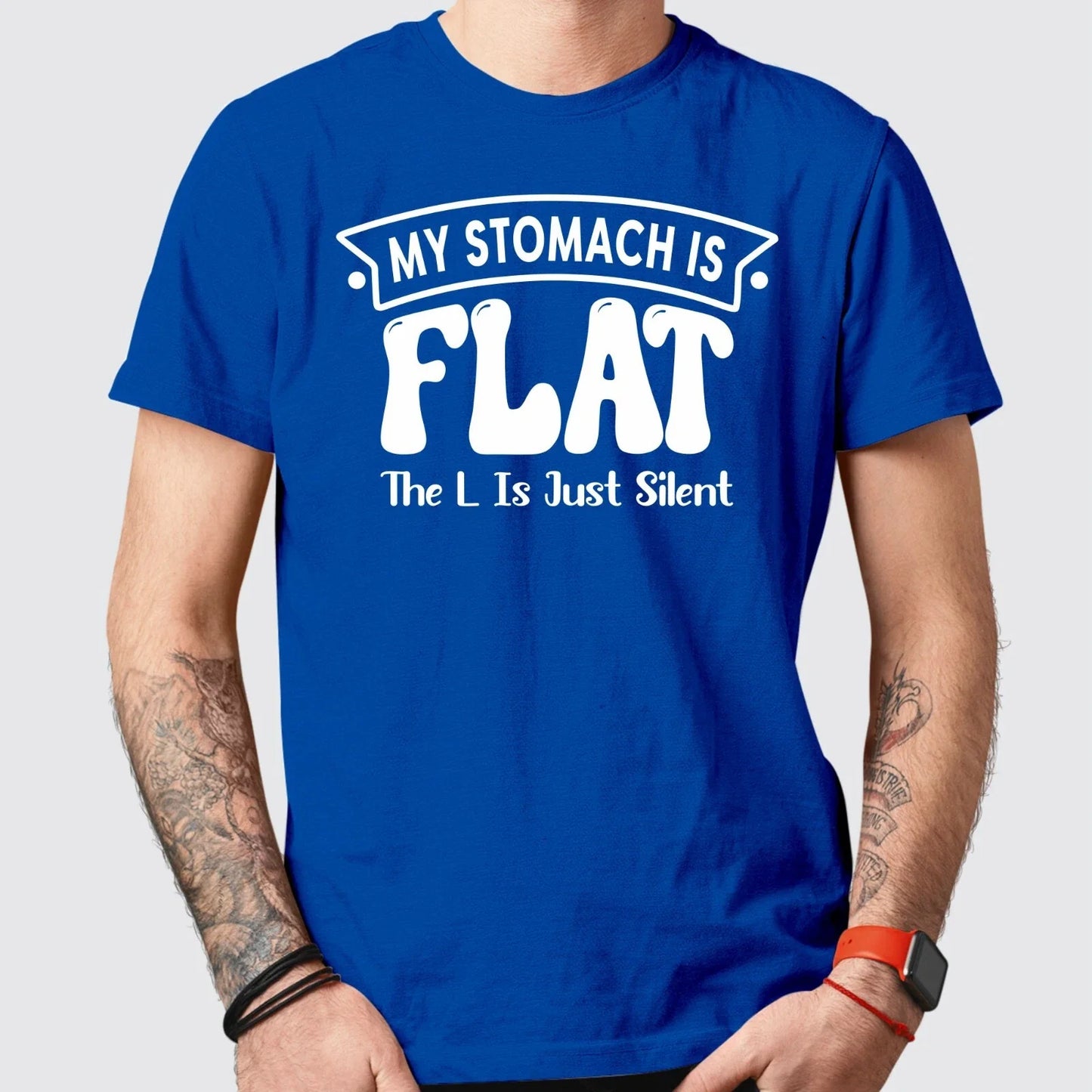 My Stomach is Flat, The 'L' is Just Silent - Hilarious Exercise Workout T-Shirt Unisex T-shirt, Sweatshirt, Hoodie, Long Sleeve Tee - T-Shirt, Sweatshirt, Hoodie