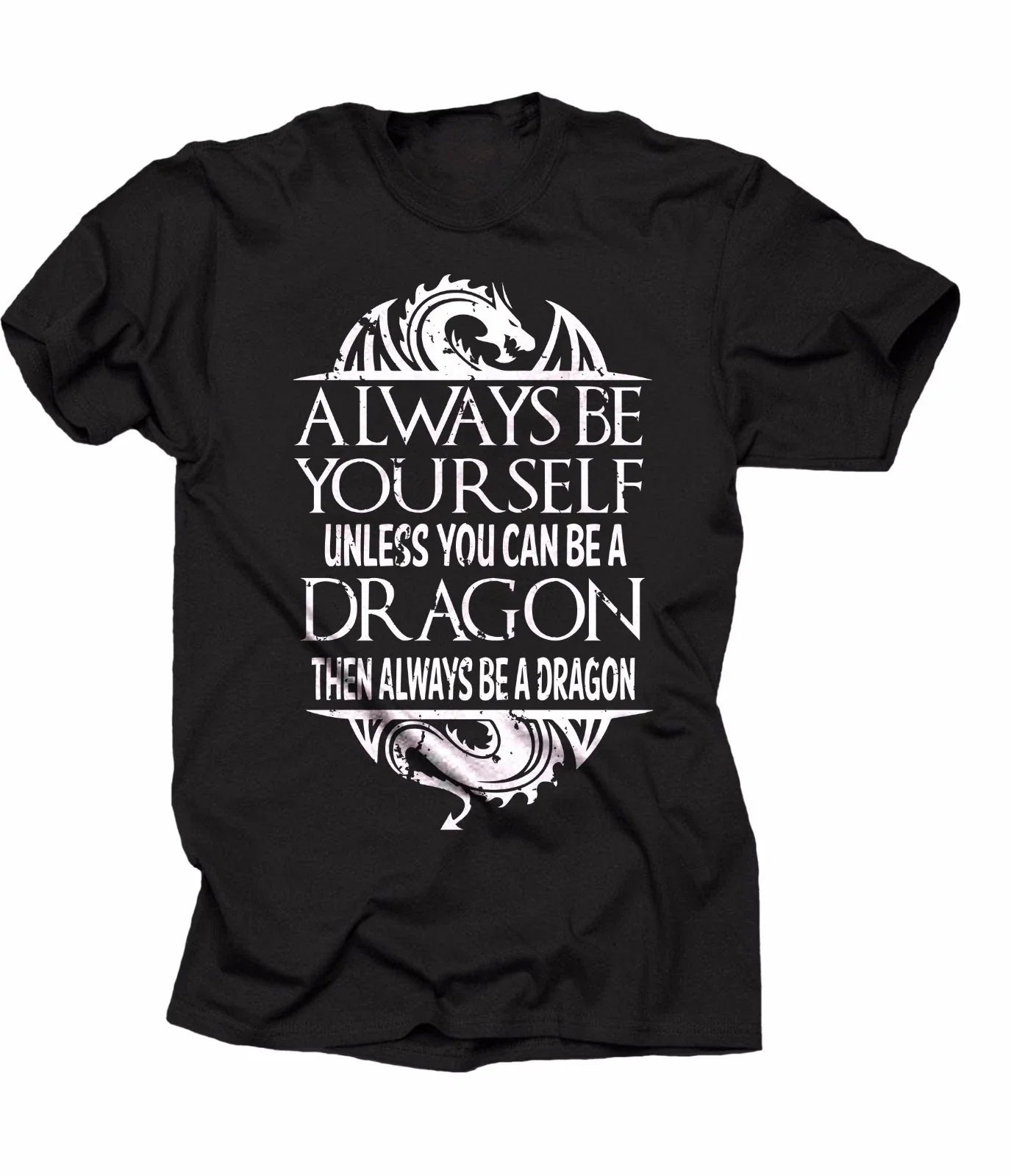 Always Be Yourself Unless You Can Be A Dragon Cool Dragon T-shirt Unisex T-shirt, Sweatshirt, Hoodie, Long Sleeve Tee - T-Shirt, Sweatshirt, Hoodie