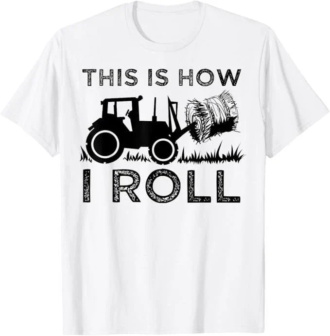 Funny Hay Bale How I Roll Gift Cool Farmer Tractor Driver T-Shirt Unisex T-shirt, Sweatshirt, Hoodie, Long Sleeve Tee - T-Shirt, Sweatshirt, Hoodie