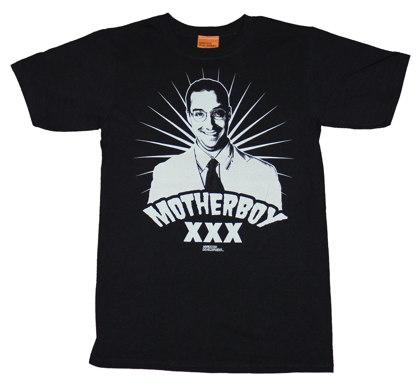 Arrested Development Mens T-Shirt  - Motherboy XXX White Print Unisex T-shirt, Sweatshirt, Hoodie, Long Sleeve Tee - T-Shirt, Sweatshirt, Hoodie