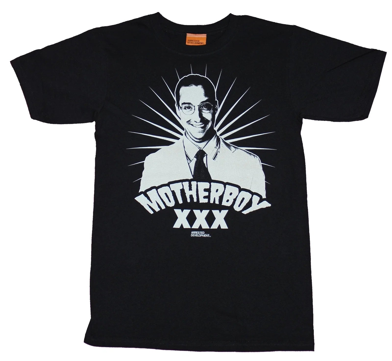 Arrested Development Mens T-Shirt  - Motherboy XXX White Print Unisex T-shirt, Sweatshirt, Hoodie, Long Sleeve Tee - T-Shirt, Sweatshirt, Hoodie