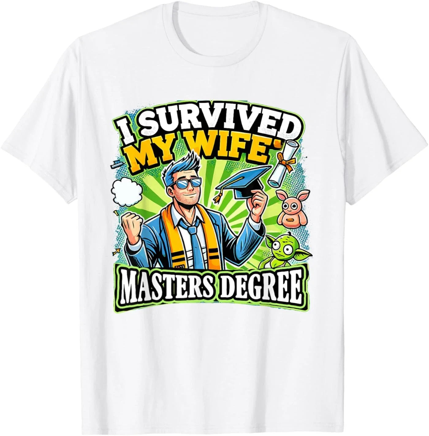 I Survived My Wife's Masters Degree Dad Jokes Sarcastic Dad T-Shirt Unisex T-shirt, Sweatshirt, Hoodie, Long Sleeve Tee - T-Shirt, Sweatshirt, Hoodie