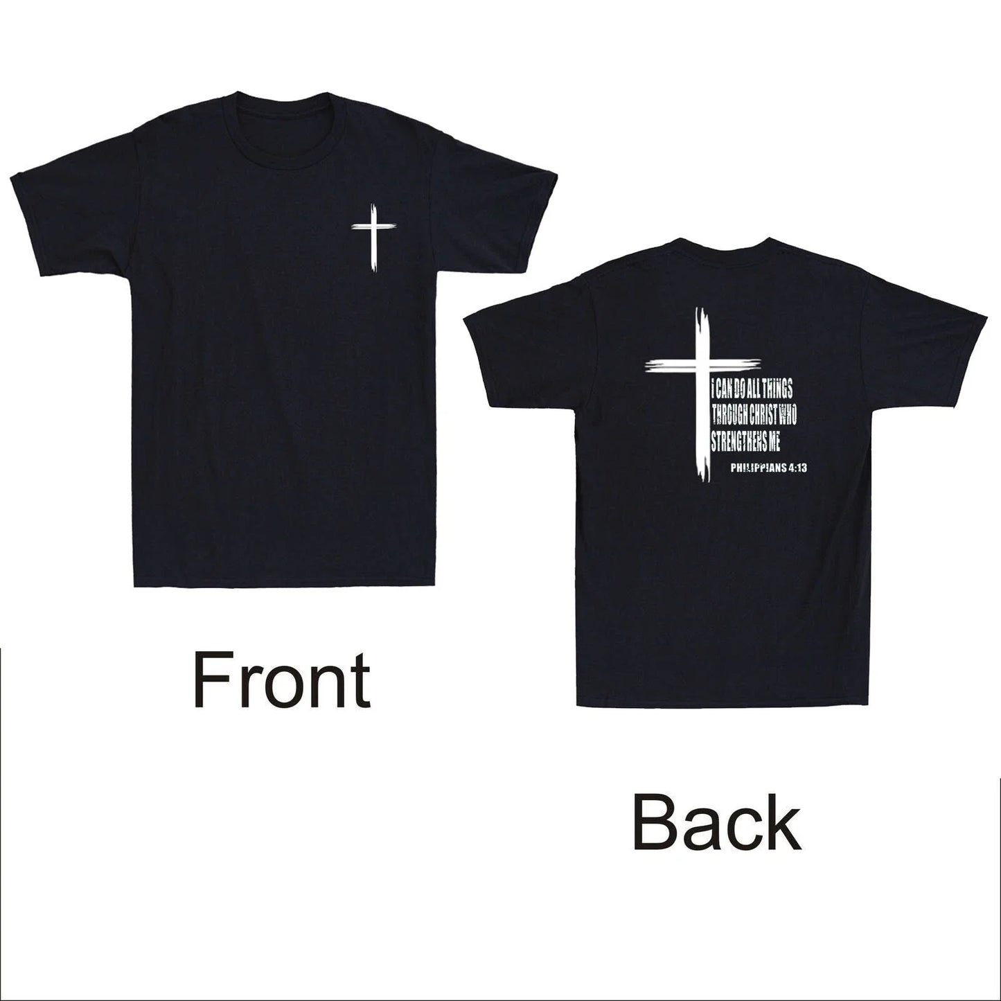 I Can Do All Things Through Christ Who Strengthens Me Front & Back Men's T-Shirt Unisex T-shirt, Sweatshirt, Hoodie, Long Sleeve Tee - T-Shirt, Sweatshirt, Hoodie