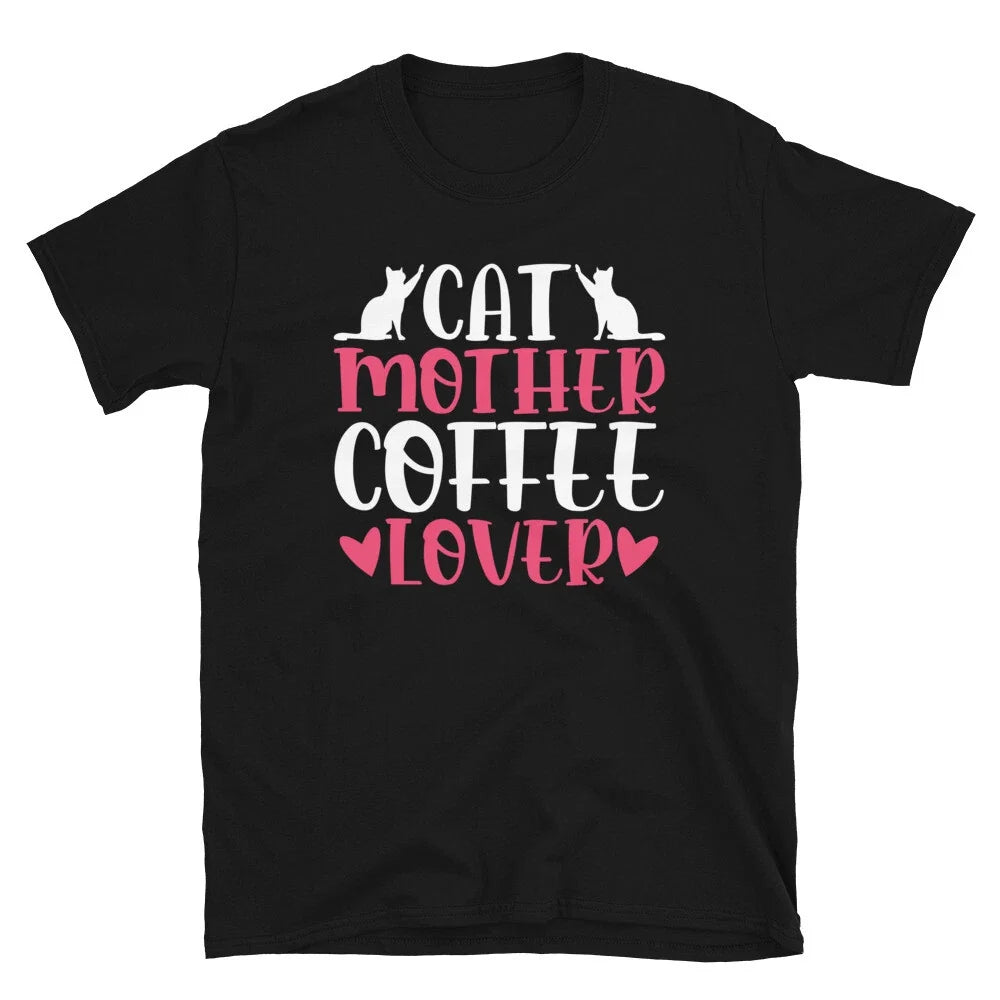 Happy Mothers Day Cat Mother Coffee Love Unisex T-Shirt Unisex T-shirt, Sweatshirt, Hoodie, Long Sleeve Tee - T-Shirt, Sweatshirt, Hoodie