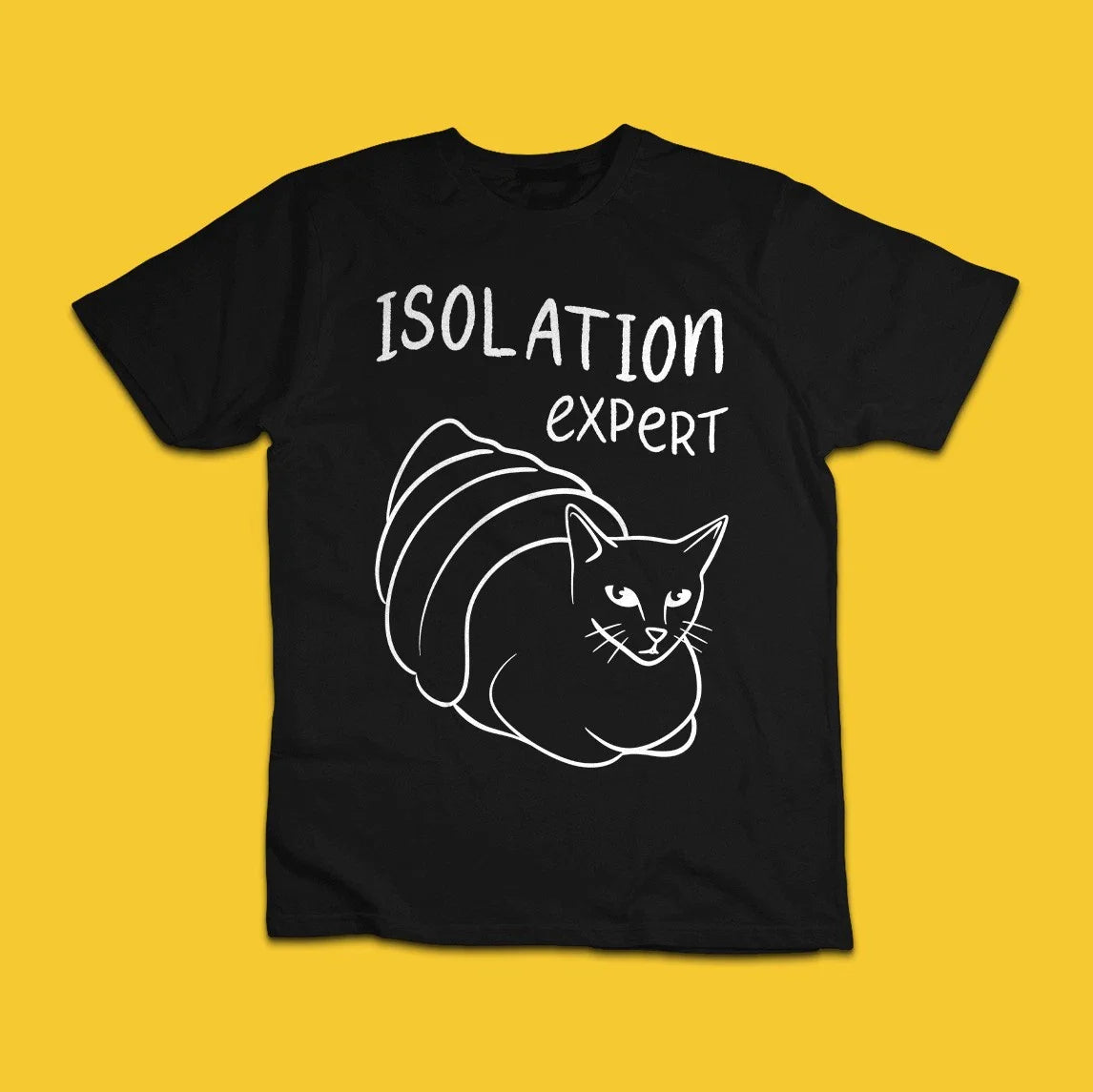 Isolation Expert T-Shirt  Funny Introvert Cat Graphic Tee Unisex T-shirt, Sweatshirt, Hoodie, Long Sleeve Tee - T-Shirt, Sweatshirt, Hoodie