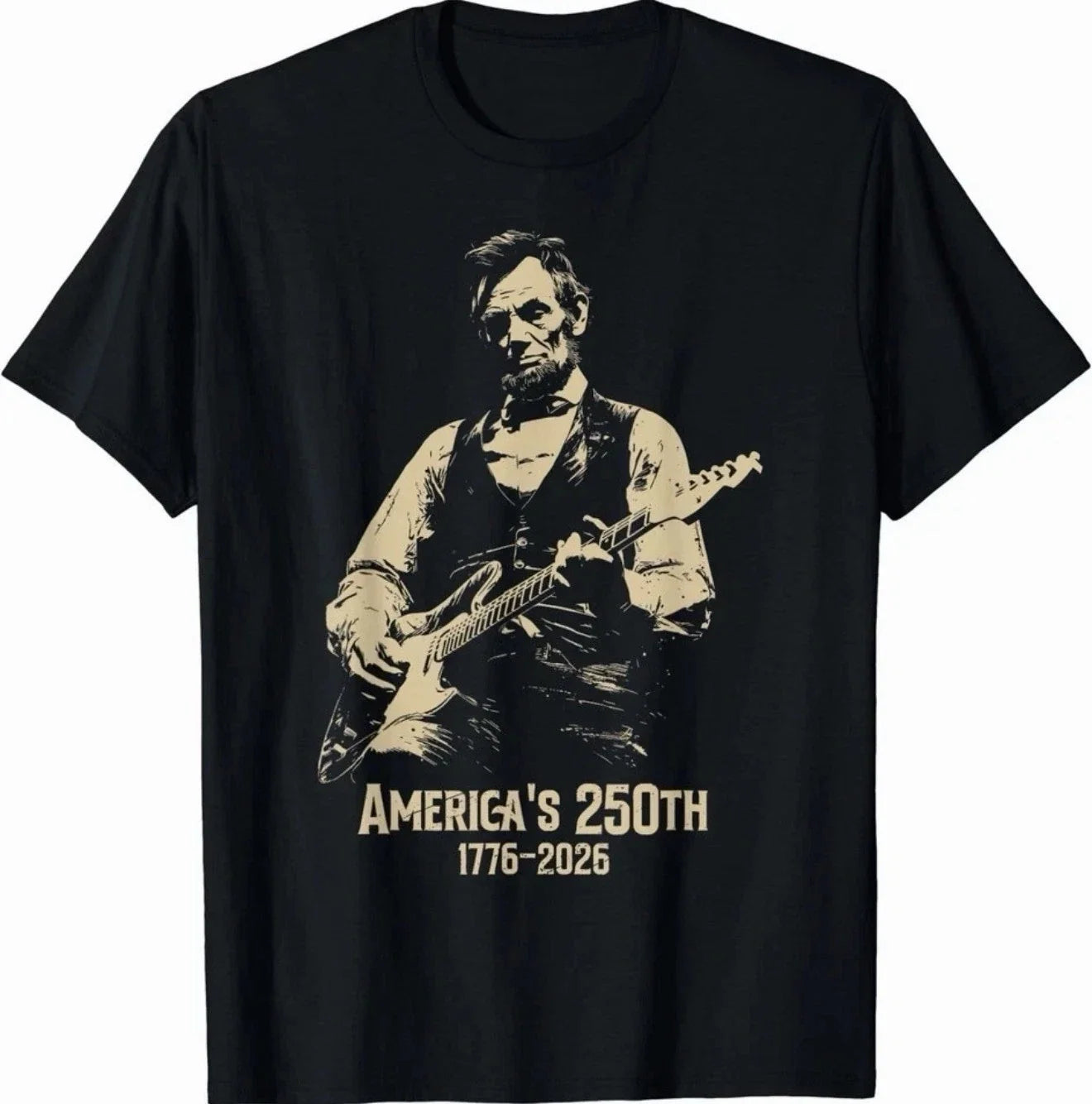 Abraham Lincoln Playing Guitar 4th Of July 250th Anniversary T-Shirt, All Sizes Unisex T-shirt, Sweatshirt, Hoodie, Long Sleeve Tee - T-Shirt, Sweatshirt, Hoodie