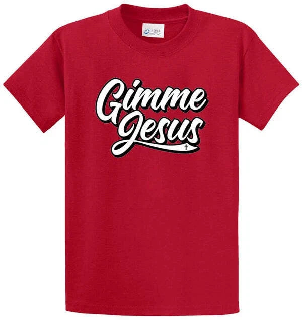 GIMME JESUS Cotton Printed Tee Shirt Regular and Big and Tall Sizes Unisex T-shirt, Sweatshirt, Hoodie, Long Sleeve Tee - T-Shirt, Sweatshirt, Hoodie