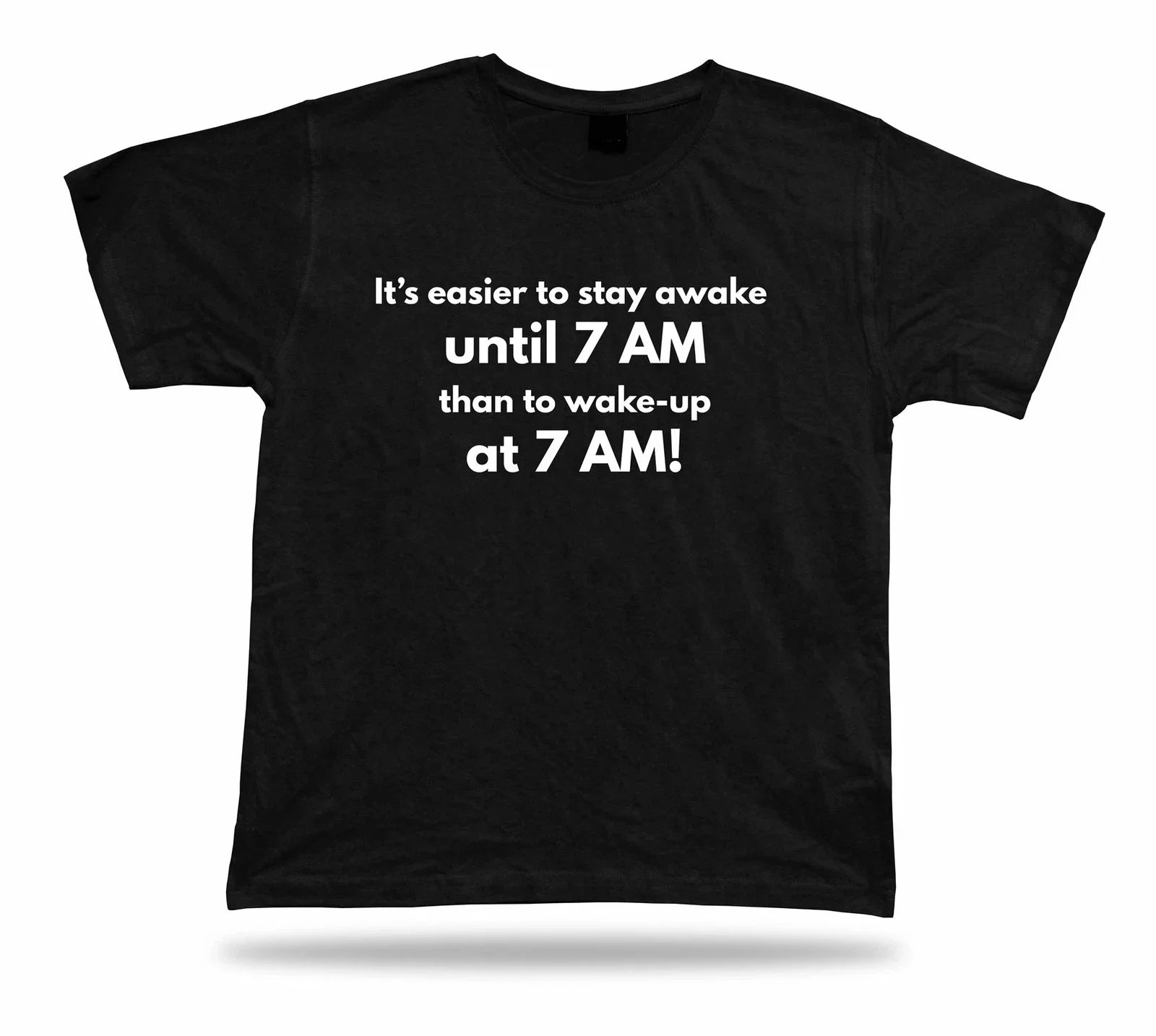Tshirt Tee Shirt Birthday Gift Idea Funny Quote Seasier Stay Awake Sleep Advice Unisex T-shirt, Sweatshirt, Hoodie, Long Sleeve Tee - T-Shirt, Sweatshirt, Hoodie