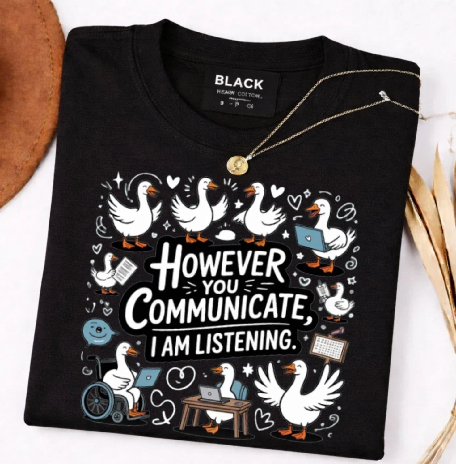 However You Communicate I'm Listening AAC SLP Silly Goose T-Shirt Gift Unisex T-shirt, Sweatshirt, Hoodie, Long Sleeve Tee - T-Shirt, Sweatshirt, Hoodie