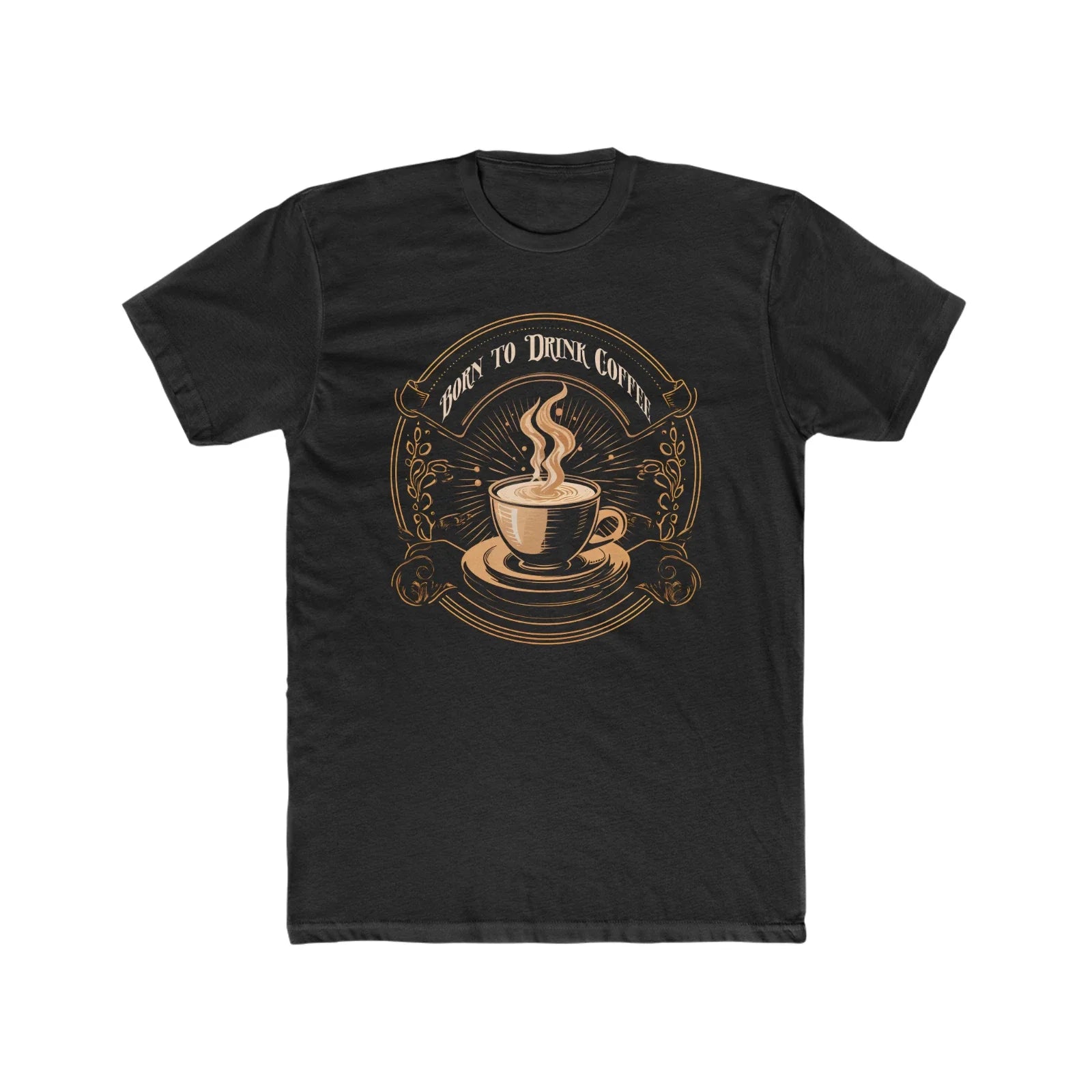 Coffee Drinker T-Shirt - Gift, Born to Drink, Barista Unisex T-shirt, Sweatshirt, Hoodie, Long Sleeve Tee - T-Shirt, Sweatshirt, Hoodie