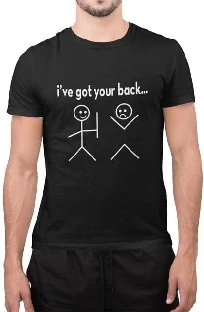 Funny I Have Got Your Back Sarcastic Friends Friendship Unisex T-Shirt Unisex T-shirt, Sweatshirt, Hoodie, Long Sleeve Tee - T-Shirt, Sweatshirt, Hoodie