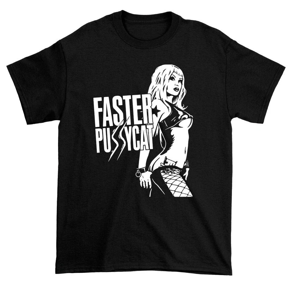 Faster Pussycat Unisex black T-shirt Short Sleeve S-3XL Unisex T-shirt, Sweatshirt, Hoodie, Long Sleeve Tee - T-Shirt, Sweatshirt, Hoodie